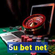 5u bet net